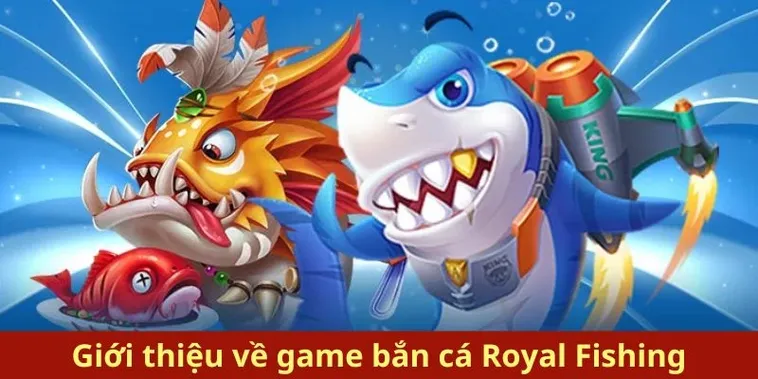 Săn Thưởng Cực Đã Với Game Bắn Cá Royal Fishing Tại 988Bet Ngay 2 Săn Thưởng Cực Đã Với Game Bắn Cá Royal Fishing Tại 988Bet Ngay