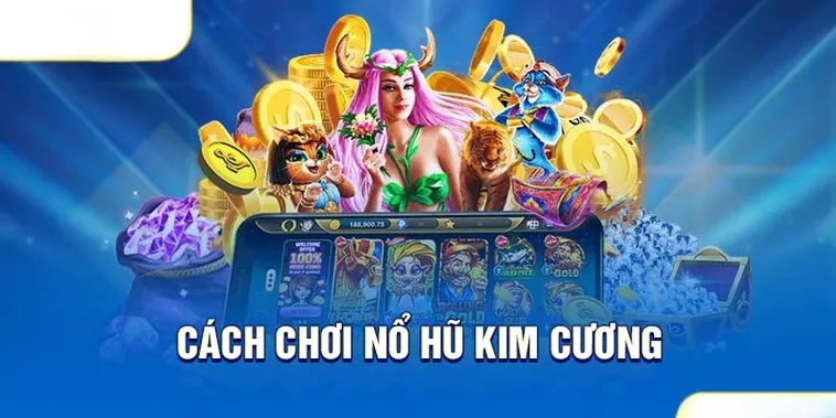 Khám Phá Nổ Hũ Kim Cương 988Bet Săn Thưởng Jackpot Cực Khủng